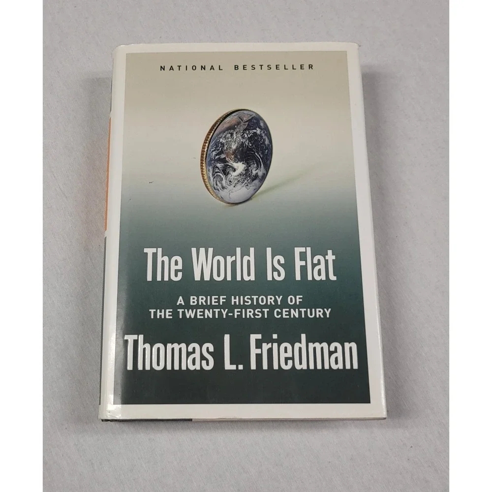World Is Flat : A Brief History of the Twenty-First Century by Thomas L....